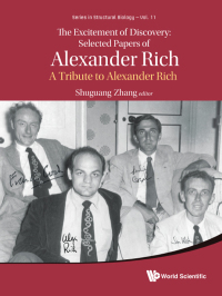 Imagen de portada: EXCITEMENT OF DISCOVERY: SELECTED PAPERS OF ALEXANDER RICH 9789813272675