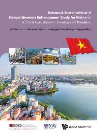 Cover image: BALANCED, SUSTAIN & COMPETITIVE ENHANCE STUDY FOR VIETNAM 9789813273023