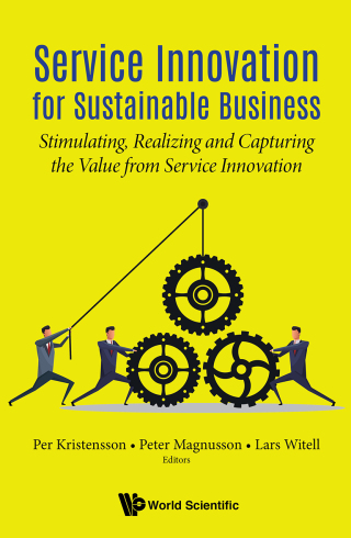 Cover image: Service Innovation for Sustainable Business: Stimulating, Realizing and Capturing the Value from Service Innovation 9789813273375