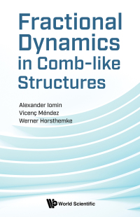 Titelbild: FRACTIONAL DYNAMICS IN COMB-LIKE STRUCTURES 9789813273436