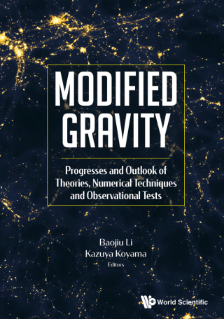 Cover image: Modified Gravity: Progresses and Outlook of Theories, Numerical Techniques and Observational Tests 9789813273993