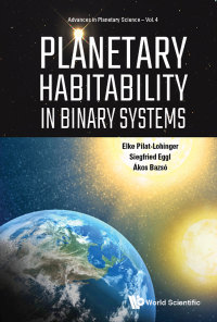Cover image: PLANETARY HABITABILITY IN BINARY SYSTEMS 9789813275126