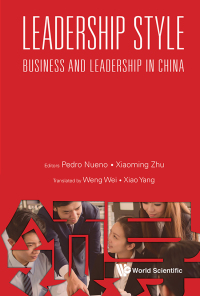 Cover image: Leadership Style: Business and Leadership in China 1st edition 9789813275256