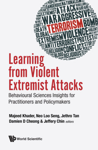 Titelbild: Learning from Violent Extremist Attacks: Behavioural Sciences Insights for Practitioners and Policymakers 9789813275430