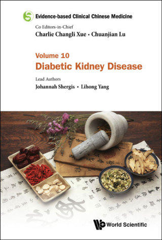 Cover image: Evidence-based Clinical Chinese Medicine: Volume 10: Diabetic Kidney Disease 9789813276109
