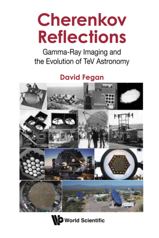 Cover image: Cherenkov Reflections: Gamma-Ray Imaging and the Evolution of TeV Astronomy 9789813276857