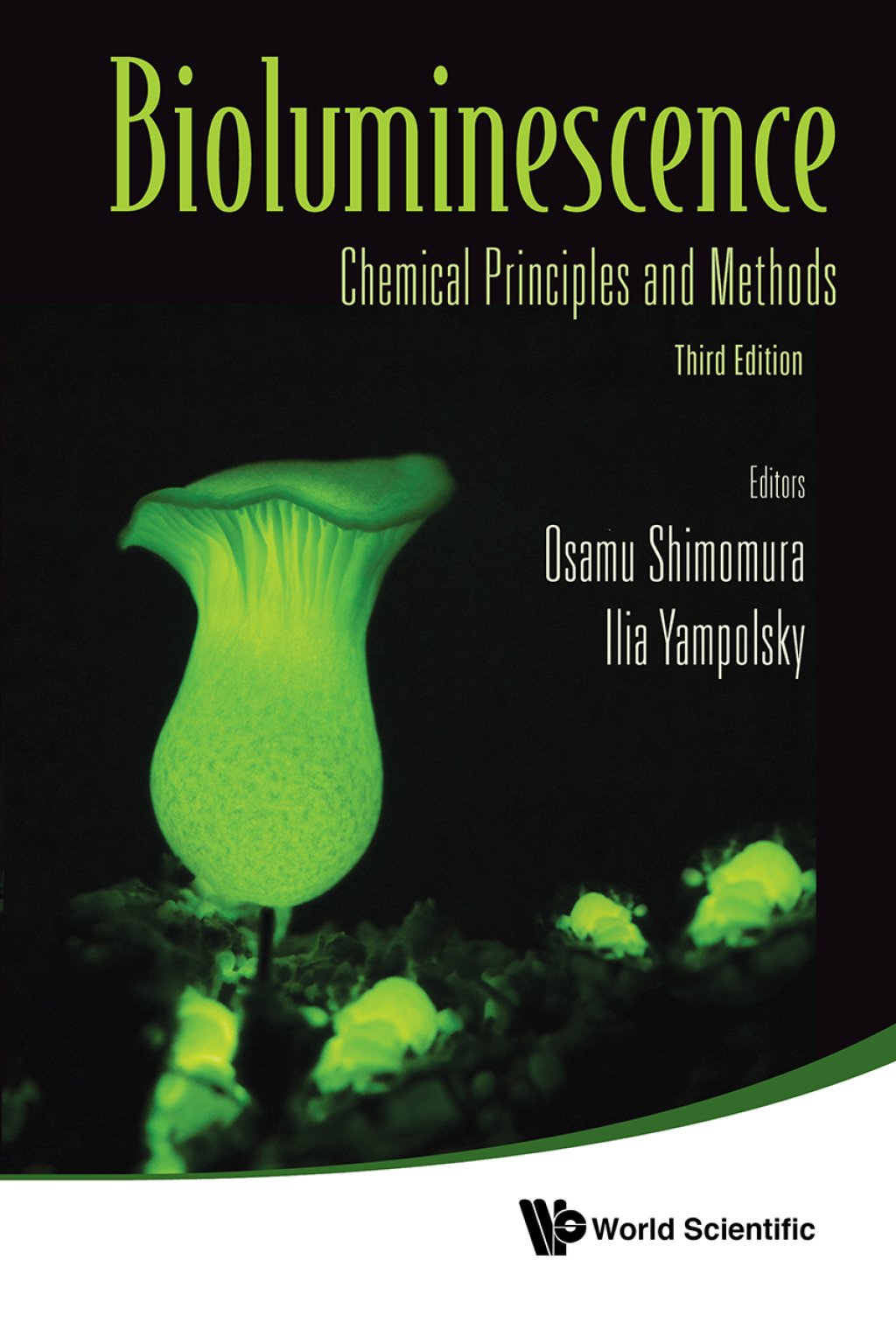 Bioluminescence: Chemical Principles and Methods 3rd Edition