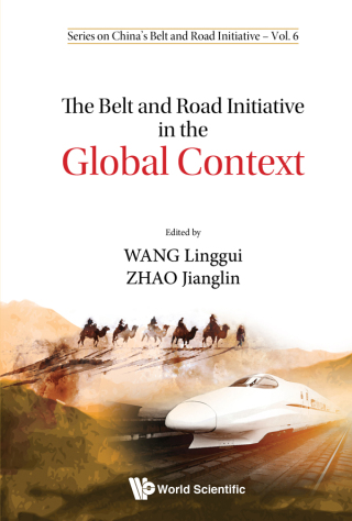 Cover image: The Belt and Road Initiative in the Global Context 9789813277243
