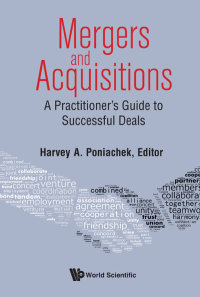 Cover image: MERGERS & ACQUISITIONS: A PRACTITIONER'S GUIDE TO SUCCESSFUL 9789813277410