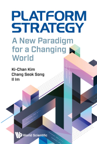 Titelbild: PLATFORM STRATEGY: A NEW PARADIGM FOR A CHANGING WORLD 9789813277458