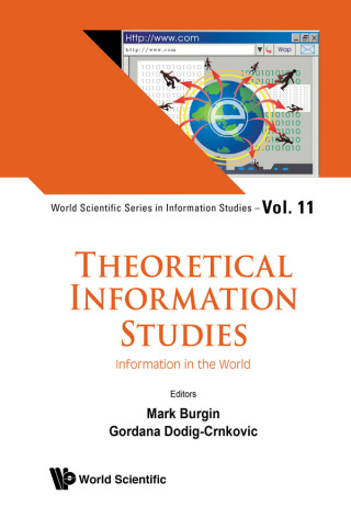 Cover image: Theoretical Information Studies: Information in the World 1st edition 9789813277489