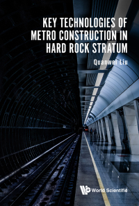 Cover image: KEY TECHNOLOGIES OF METRO CONSTRUCTION IN HARD ROCK STRATUM 9789813278080