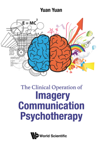 Titelbild: CLINICAL OPERATION OF IMAGERY COMMUNICATION PSYCHOTHERAPY 9789813278936
