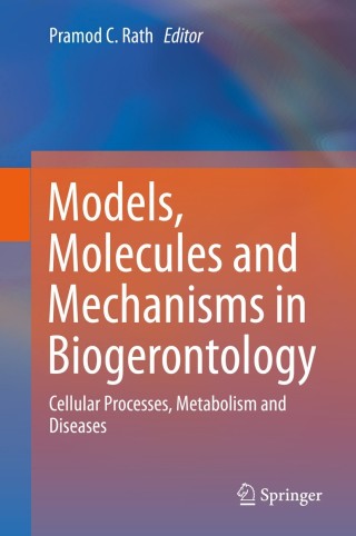 Cover image: Models, Molecules and Mechanisms in Biogerontology 1st edition 9789813290044