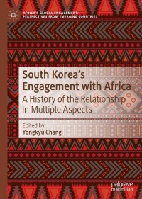 Cover image: South Korea’s Engagement with Africa 9789813290129