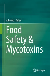 Cover image: Food Safety & Mycotoxins 9789813290372