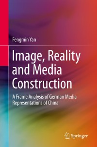 Cover image: Image, Reality and Media Construction 9789813290754