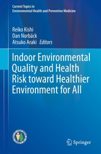 表紙画像: Indoor Environmental Quality and Health Risk toward Healthier Environment for All 9789813291812