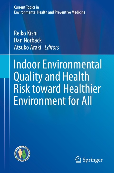 Indoor Environmental Quality and Health Risk toward Healthier Environment for All - FULL INSTANT DOWNLOAD | PDF DOCX EPUB