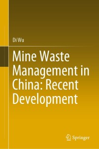 Cover image: Mine Waste Management in China: Recent Development 9789813292154
