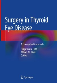 صورة الغلاف: Surgery in Thyroid Eye Disease 1st edition 9789813292192