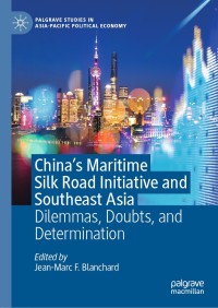 Omslagafbeelding: China's Maritime Silk Road Initiative and Southeast Asia 9789813292741