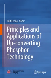 Cover image: Principles and Applications of Up-converting Phosphor Technology 9789813292789