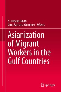 Omslagafbeelding: Asianization of Migrant Workers in the Gulf Countries 9789813292864