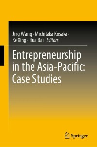 Cover image: Entrepreneurship in the Asia-Pacific: Case Studies 9789813293618