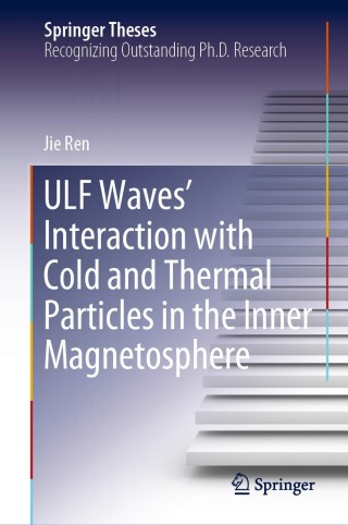 表紙画像: ULF Waves’ Interaction with Cold and Thermal Particles in the Inner Magnetosphere 9789813293779