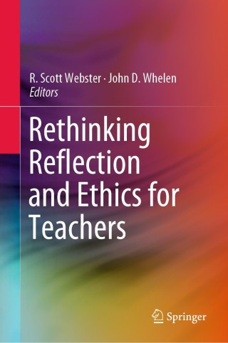 Cover image: Rethinking Reflection and Ethics for Teachers 9789813294004