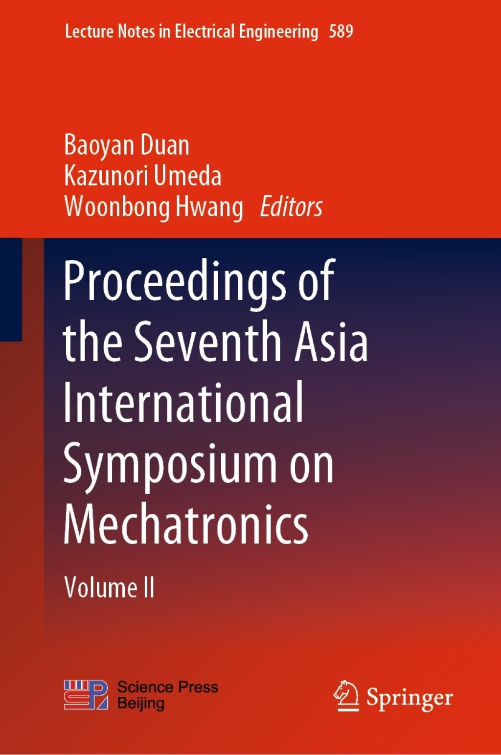 Proceedings of the Seventh Asia International Symposium on Mechatronics Volume II