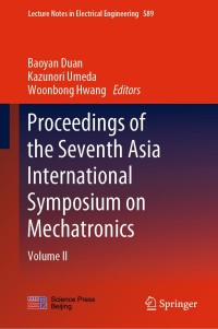 Cover image: Proceedings of the Seventh Asia International Symposium on Mechatronics 9789813294400