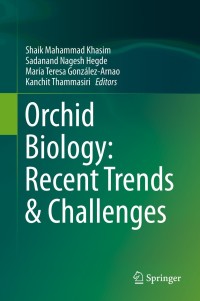 Cover image: Orchid Biology: Recent Trends & Challenges 1st edition 9789813294554