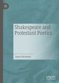 Imagen de portada: Shakespeare and Protestant Poetics 9789813295988