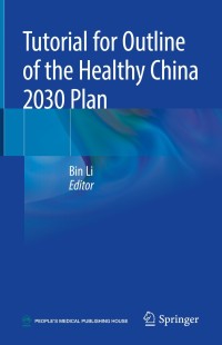 Cover image: Tutorial for Outline of the Healthy China 2030 Plan 1st edition 9789813296022