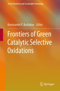 Imagen de portada: Frontiers of Green Catalytic Selective Oxidations 9789813297500