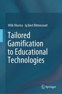 Imagen de portada: Tailored Gamification to Educational Technologies 9789813298118