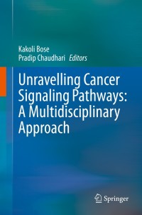 Omslagafbeelding: Unravelling Cancer Signaling Pathways: A Multidisciplinary Approach 9789813298156