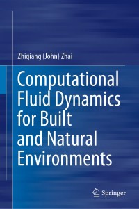 Imagen de portada: Computational Fluid Dynamics for Built and Natural Environments 9789813298194