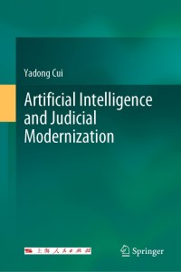 Cover image: Artificial Intelligence and Judicial Modernization 9789813298798