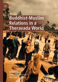 Omslagafbeelding: Buddhist-Muslim Relations in a Theravada World 1st edition 9789813298835