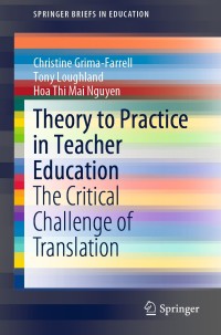 Cover image: Theory to Practice in Teacher Education 9789813299092
