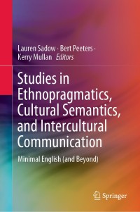 Omslagafbeelding: Studies in Ethnopragmatics, Cultural Semantics, and Intercultural Communication 9789813299788