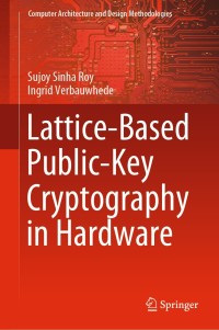 Cover image: Lattice-Based Public-Key Cryptography in Hardware 9789813299931