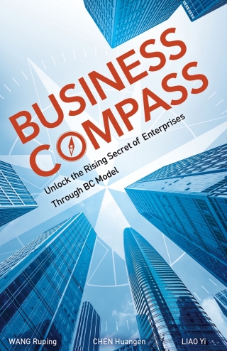 Imagen de portada: Business Compass: Unlock Rising Secret of Enterprises 1st edition 9789813318984