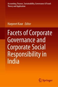 Omslagafbeelding: Facets of Corporate Governance and Corporate Social Responsibility in India 9789813340756