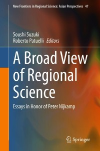 صورة الغلاف: A Broad View of Regional Science 9789813340978