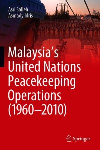 Imagen de portada: Malaysia’s United Nations Peacekeeping Operations (1960–2010) 9789813341364