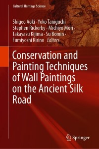 Omslagafbeelding: Conservation and Painting Techniques of Wall Paintings on the Ancient Silk Road 9789813341609